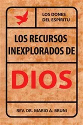 Book cover of Los Recursos Inexplorados de Dios by Rev. Mario A Bruni
