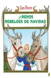 Book cover of Los renos rebeldes de Navidad by Jan Brett