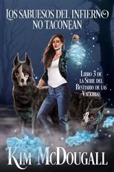 Book cover of Los Sabuesos del Infierno no Taconean by Kim McDougall