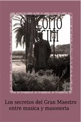 Book cover of Los secretos del Gran Maestro entre música y masonería by Paolo Nuti