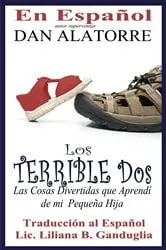 Book cover of Los Terribles Dos by Dan Alatorre