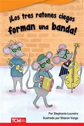 Book cover of ¡Los tres ratones ciegos forman una banda! by Stephanie Bernard