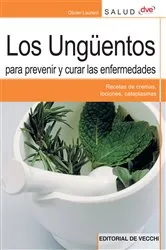 Book cover of Los ungüentos para prevenir y curar las enfermedades by Olivier Laurent