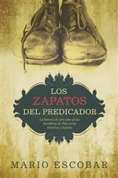 Book cover of Los zapatos del predicador by Mario Escobar
