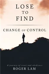 Book cover of Lose to Find by Roger Lam