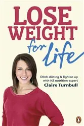 Book cover of Lose Weight for Life by Claire Turnbull