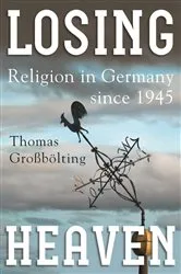 Book cover of Losing Heaven by Thomas Großbölting