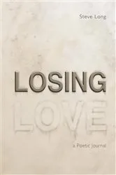 Book cover of Losing Love by Steve Long