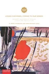 Book cover of Losing Our Minds, Coming to Our Senses by Mehdi Khorrami