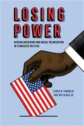 Book cover of Losing Power by Sekou M. Franklin