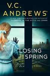 Book cover of Losing Spring by V.C. Andrews