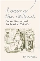 Book cover of Losing the Thread by Jim Powell