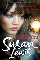 Book cover of Losing You by Susan Lewis