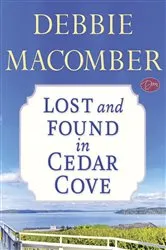 Book cover of Lost and Found in Cedar Cove (Short Story) by Debbie Macomber