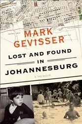 Book cover of Lost and Found in Johannesburg by Mark Gevisser