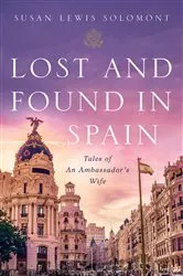 Book cover of Lost and Found In Spain by Susan Lewis Solomont