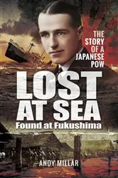 Book cover of Lost at Sea Found at Fukushima by Andy Millar