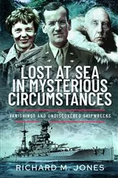 Book cover of Lost at Sea in Mysterious Circumstances by Richard M Jones