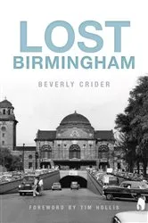 Book cover of Lost Birmingham by Beverly Crider