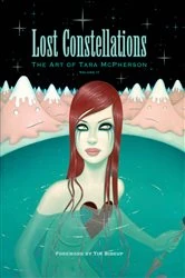 Book cover of Lost Constellations: The Art of Tara McPherson Vol. 2 by Tara McPherson