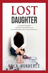 Book cover of Lost Daughter by Nola Wunderle