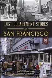 Book cover of Lost Department Stores of San Francisco by Anne Evers Hitz