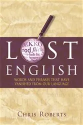 Book cover of Lost English by Chris Roberts