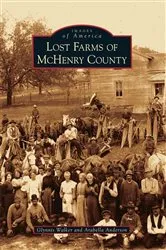 Book cover of Lost Farms of McHenry County by Glynnis Walker