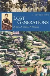 Book cover of Lost Generations by J. Arthur Rath
