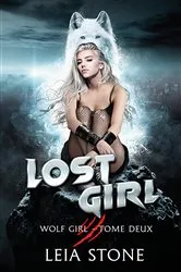 Book cover of Lost Girl (Wolf girl, tome 2, Edition Française) by Leia Stone
