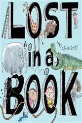 Book cover of Lost in a Book by Chris Britt