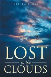 Book cover of Lost in the Clouds by Leenda B Mac