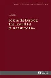Book cover of Lost in the Eurofog: The Textual Fit of Translated Law by Łucja Biel