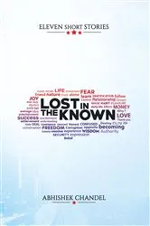 Book cover of Lost in the Known by Abhishek Chandel
