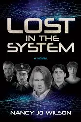 Book cover of Lost in the System by Nancy Jo Wilson