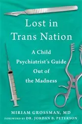 Book cover of Lost in Trans Nation by Miriam Grossman