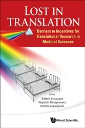 Book cover of Lost In Translation: Barriers To Incentives For Translational Research In Medical Sciences by Rakesh Srivastava