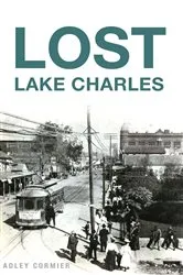 Book cover of Lost Lake Charles by Adley Cormier