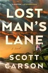 Book cover of Lost Man's Lane by Scott Carson
