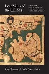 Book cover of Lost Maps of the Caliphs by Yossef Rapoport