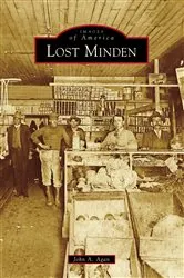 Book cover of Lost Minden by John A. Agan