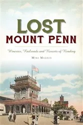 Book cover of Lost Mount Penn by Mike Madaio