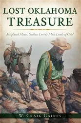 Book cover of Lost Oklahoma Treasure by W. Craig Gaines