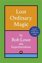 Book cover of Lost Ordinary Magic by Rob Lowe