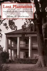 Book cover of Lost Plantation by Marc R. Matrana