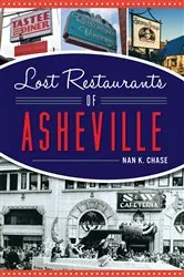 Book cover of Lost Restaurants of Asheville by Nan K. Chase
