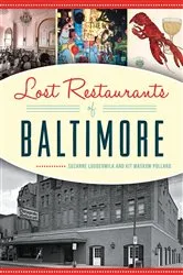 Book cover of Lost Restaurants of Baltimore by Suzanne Loudermilk
