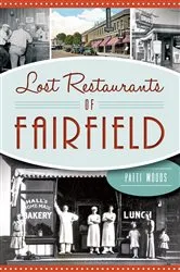 Book cover of Lost Restaurants of Fairfield by Patti Woods