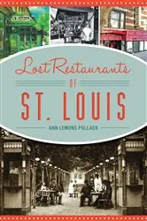 Book cover of Lost Restaurants of St. Louis by Ann Lemons Pollack