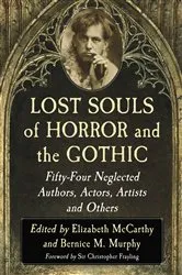 Book cover of Lost Souls of Horror and the Gothic by Elizabeth McCarthy